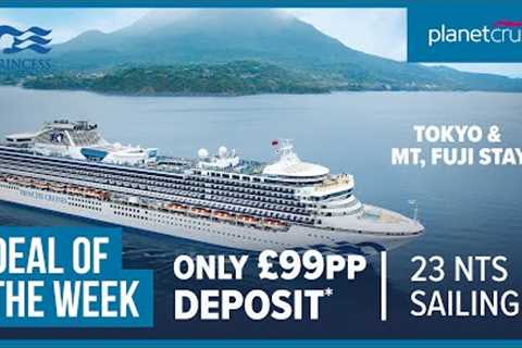 Japan Explorer Cruise on Diamond Princess | Mt Fuji &amp; Tokyo stay | Planet Cruise Deal of the..