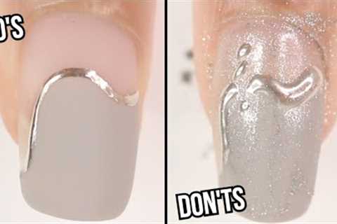 DOs &amp; DON'Ts: CHROME POWDER NAIL ART | how to use chrome powder on nails | gel nail polish at..