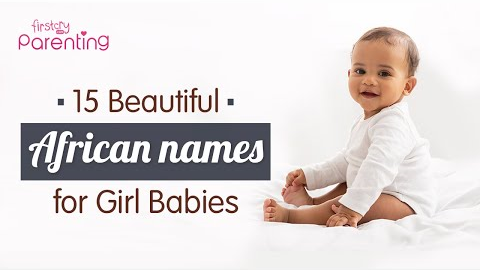 15 Beautiful African Baby Girl Names with Meanings