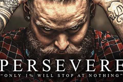 PERSEVERE - Best Motivational Video Speeches Compilation (Most Powerful Speeches)