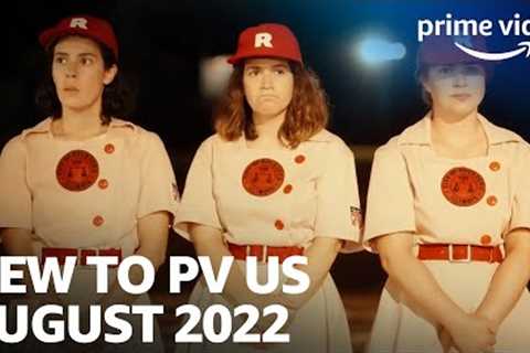 New to Prime Video US August 2022 | Prime Video