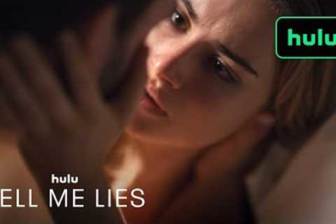 Tell Me Lies | Official Trailer | Hulu