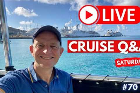 LIVE CRUISE Q&amp;A #70. Your Cruising Questions Answered. Saturday 6 August 2022