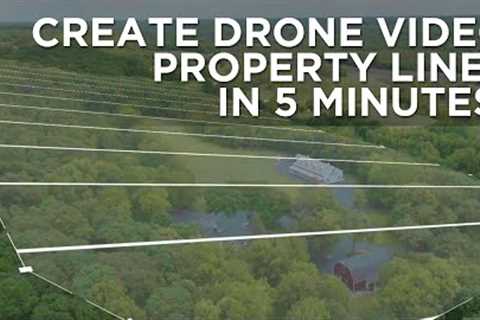 Create Property Lines For Your Drone Video in MINUTES!
