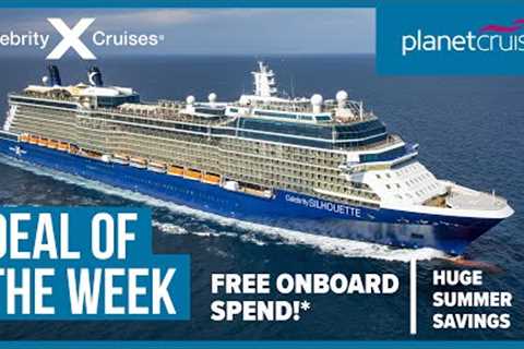 Spain, Portugal &amp; France from Southampton | Celebrity Silhouette | Planet Cruise Deal of the..