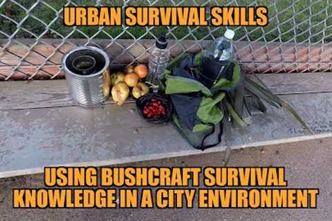 Urban Survival skills challenge - self reliance, homeless survival skills
