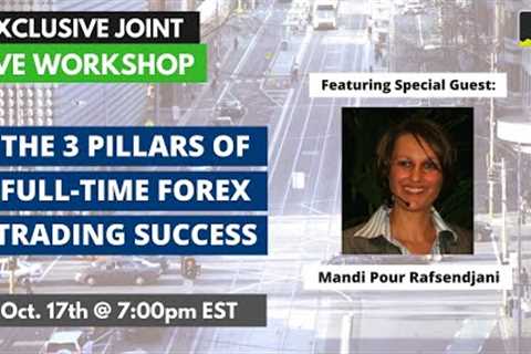 The 3 Pillars To Full-Time Forex Trading Success