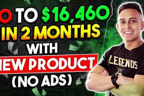 $0 to $16,460 in 2 Months -  How To Start Affiliate Marketing For Beginners with FREE TRAFFIC