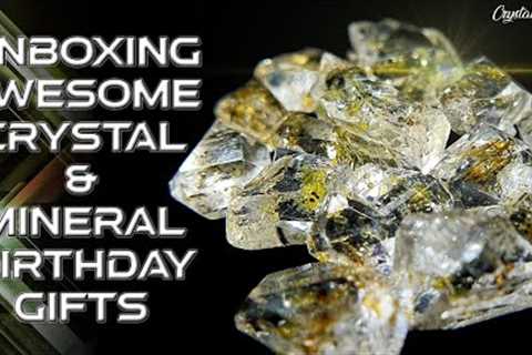 💎 Unboxing Awesome Crystal &amp; Mineral Birthday Gifts | Gorgeous Specimens 💎