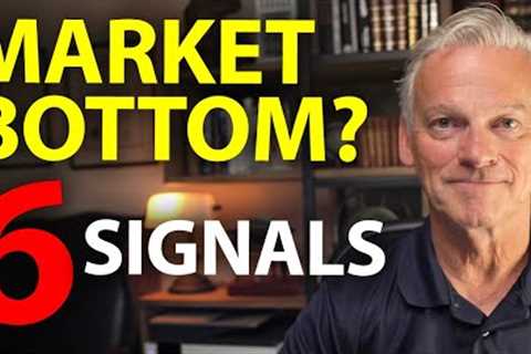 Has the Stock Market Bottomed? | Six signals to show when markets recover from the corrections.