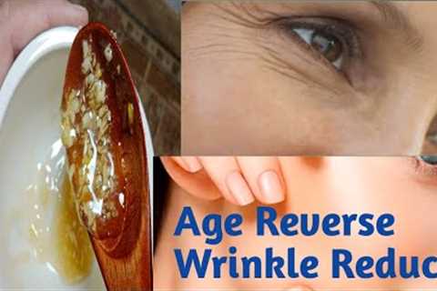 Best Age Reverse WRinkle Reduce Tip | How To Remove Wrinkles Naturally | Anti Aging Mask For Skin
