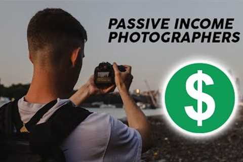 An HONEST Guide to Passive Income for Photographers &amp; Creatives