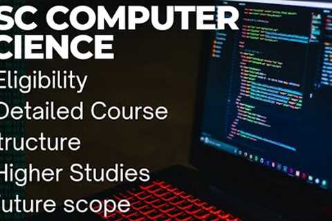 Bsc computer science ll bsc cs course structure ll bsc cs higer studies ll
