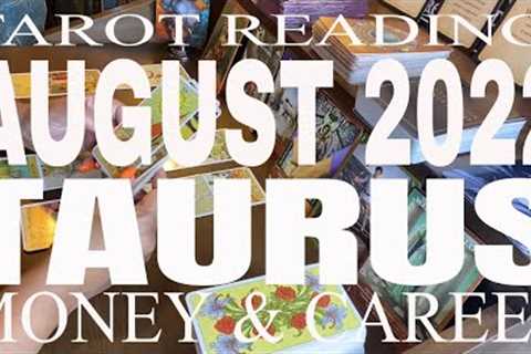Taurus August 2022 Tarot Money Career and Finance