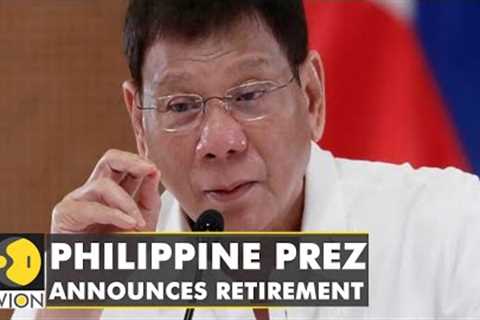 Philippine President Duterte announces retirement from politics | Latest World English News |WION