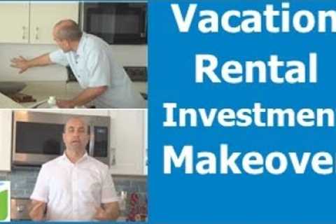 Vacation Rental Investment Makeover
