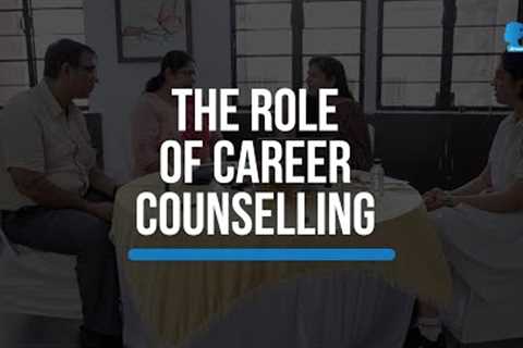 What after class 10th &amp; 12th? The role of career counselling.