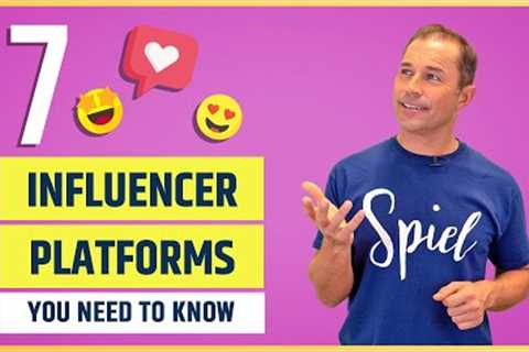 7 Influencer Platforms You Need To Know (For 2022)