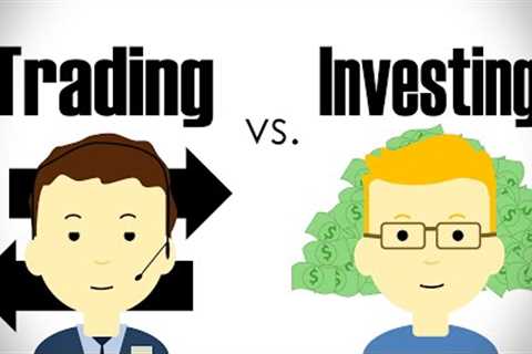 The Difference Between Trading and Investing