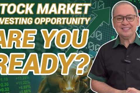 STOCK MARKET INVESTING OPPORTUNITY, ARE YOU READY?