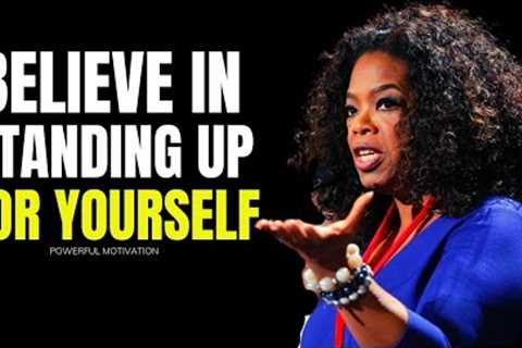 Oprah Winfrey | Standing Up For YOURSELF | Best Motivational Speech 2022