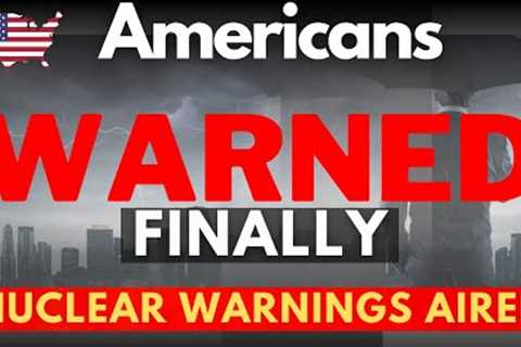 NUCLEAR Warning to Americans- Prep NOW - Prepping 2022