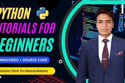 Introduction to Programming | Python Tutorials for Beginners in Hindi/Urdu