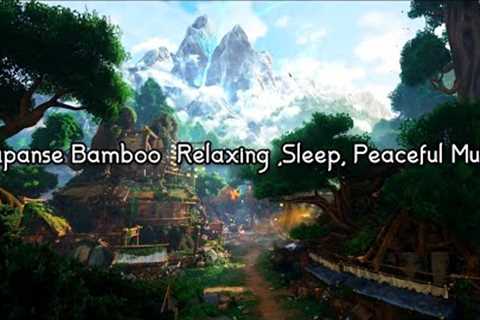 [4K Quality] Japanese Bamboo Relaxing ,Sleep, Peaceful Music ,Flute + Guzheng