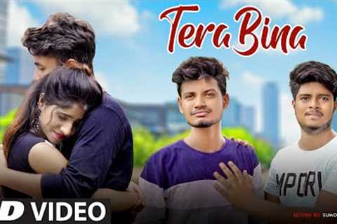 Tera Bina | Heart Touching Story | Ak Pagal Ladki Ki Kahani | Love Story | Hindi Song | Sun Films