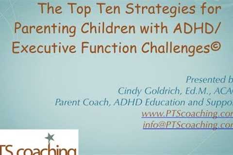 Top Ten Strategies to Parenting Kids with ADHD