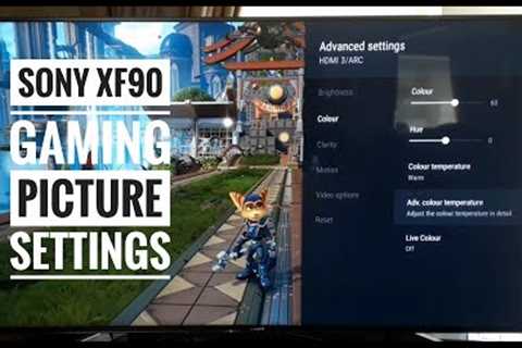 Sony XF90 / XF9005 | Game Mode Picture Settings Guide HDR &amp; SDR For PS4 Pro, Xbox One X &amp;..