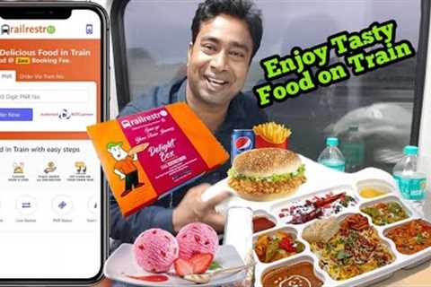 How to Order food on Train during Covid using RailRestro | App &amp; Service Review - Veg &amp; Non ..