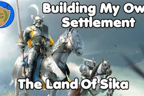 Building My Own Settlement | Bannerlord The Land Of Sika #1