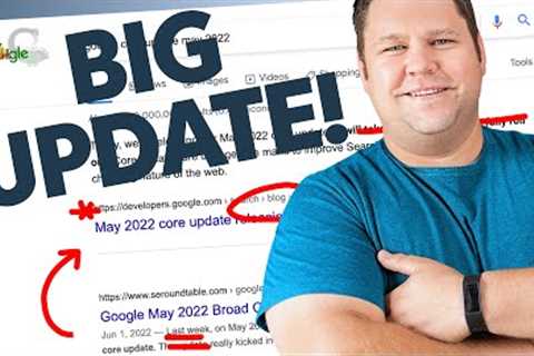 Google May 2022 Core Update Shook Things Up (Here's What I'd Do)