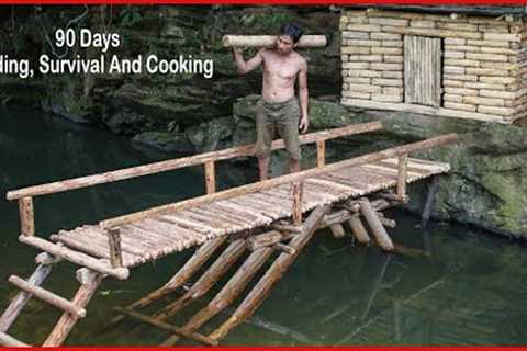 I Spend 90 Days To Building, Cooking And Survival On The Cliff
