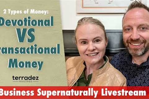 💰“2 Types of Money”💰 | Business Supernaturally📊 | LIVE with Ashley &amp; Carlie Terradez 🔥