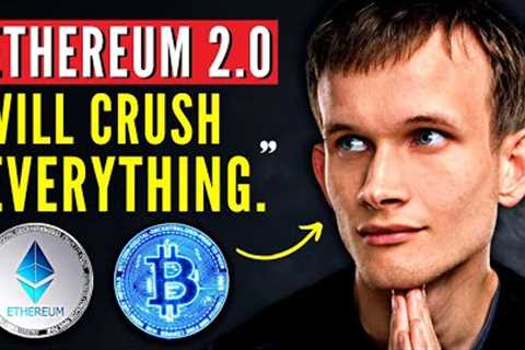 Vitalik Buterin: Ethereum 2.0 - Why Ethereum Will CRUSH Everything | Latest Interview (2022)