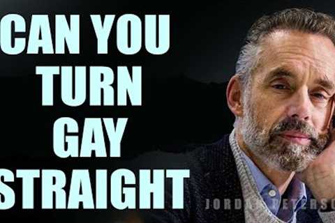 Can you turn Gay to Straight | Jordan Peterson