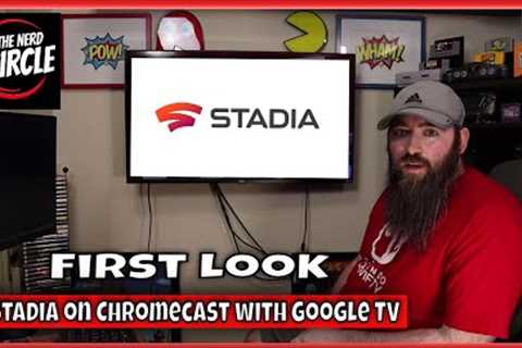 Google Stadia now on Chromecast with Google TV