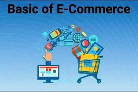 Basics of Ecommerce 2022