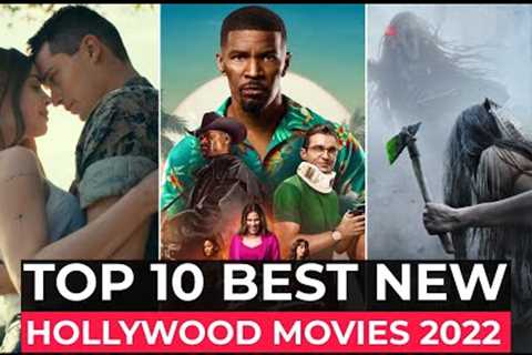 Top 10 New Hollywood Movies On Netflix, Amazon Prime, Hulu | Best Hollywood Movies 2022 | New Movies