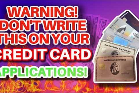 Financial Literacy | 3 Things to NEVER Write on a Credit Card Application