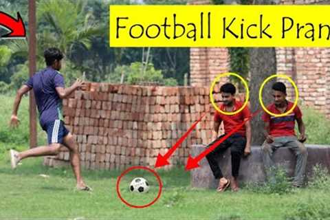 Fake Football Kick Prank !! Football Scary Prank - The  Best Funny Reaction On Public ..