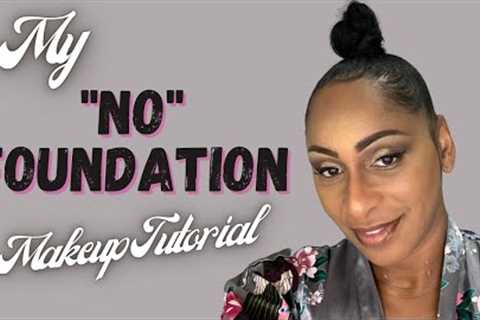 Natural  No Foundation Makeup Tutorial | HOUSE OF BRIDGETT