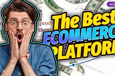 Best Ecommerce Platform For Small Business in 2022 🔥