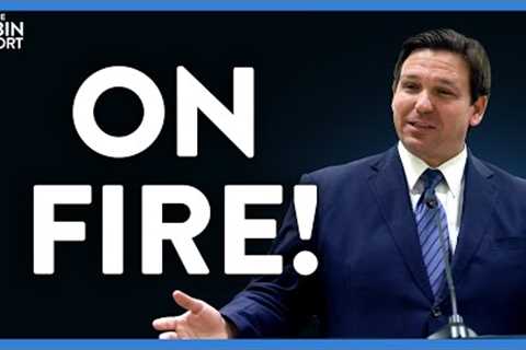 Ron DeSantis Obliterates Recent Dem Move &amp; Says What Few Will Admit | DM CLIPS | Rubin Report