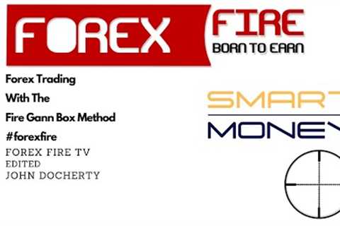 Forex Trading With The Fire Gann Box #forexfire
