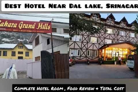 Best Hotel near Dal Lake | Where to stay in Srinagar ? | Complete Hotel Room &amp; Food Review