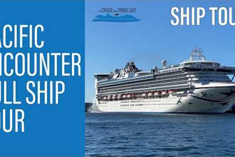 Pacific Encounter Full Ship Tour