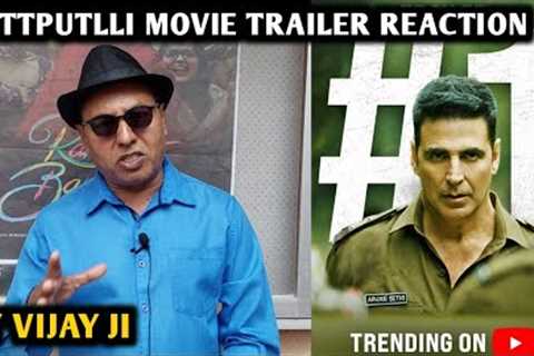 Cuttputlli Movie Trailer Reaction | By Vijay Ji | Akshay Kumar, Chandrachur S, Rakul Preet, Sargun M